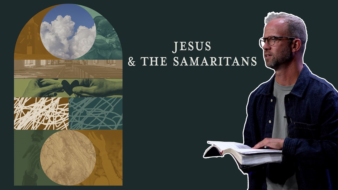 Jesus & the Samaritans